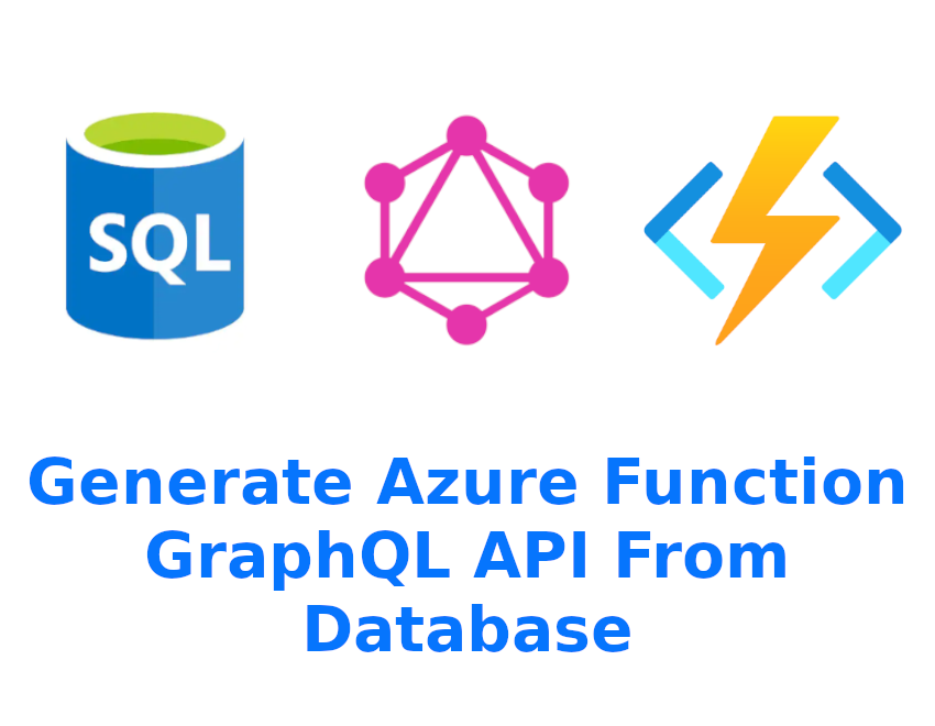 Generate Azure Function GraphQL API From Database